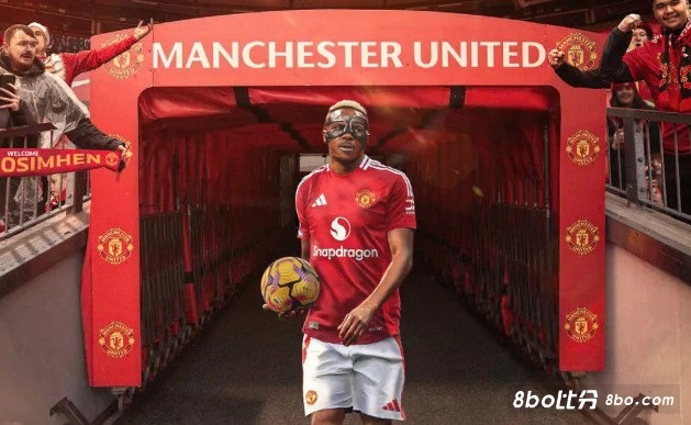 继续砸钱?砸钱全市场:奥斯梅恩需7500万欧解约金,曼联正在密切关注